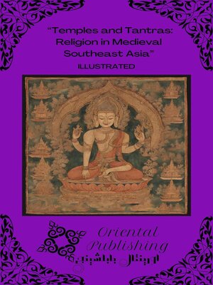 cover image of Temples and Tantras Religion in Medieval Southeast Asia